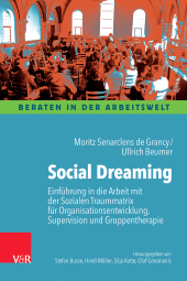 eBook, Social Dreaming : Einführung in die Arbeit mit der Sozialen Traummatrix für Organisationsentwicklung, Supervision und Gruppentherapie, Vandenhoeck & Ruprecht
