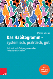 eBook, Das Habitogramm -systemisch, praktisch, gut : Soziokulturelle Prägungen verstehen, Professionalität stärken, Vandenhoeck & Ruprecht