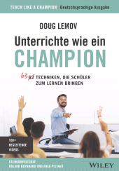 E-book, Unterrichte wie ein Champion : 63 Techniken, die Schüler zum Lernen bringen. Teach Like a Champion - Deutschsprachige Ausgabe, Wiley-VCH
