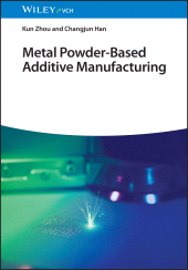 E-book, Metal Powder-Based Additive Manufacturing, Wiley-VCH
