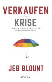 E-book, Verkaufen in der Krise : 55 Wege für mehr Motivation und Umsatzsteigerung, Wiley-VCH