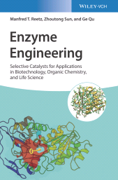 E-book, Enzyme Engineering : Selective Catalysts for Applications in Biotechnology, Organic Chemistry, and Life Science, Wiley-VCH