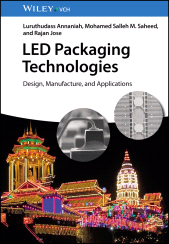 E-book, LED Packaging Technologies : Design, Manufacture, and Applications, Wiley-VCH