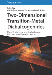 E-book, Two-Dimensional Transition-Metal Dichalcogenides : Phase Engineering and Applications in Electronics and Optoelectronics, Wiley-VCH