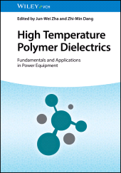 E-book, High Temperature Polymer Dielectrics : Fundamentals and Applications in Power Equipment, Wiley-VCH