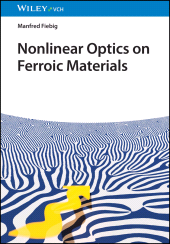 E-book, Nonlinear Optics on Ferroic Materials, Wiley-VCH
