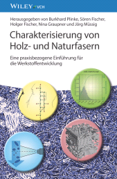 E-book, Charakterisierung von Holz- und Naturfasern : Eine praxisbezogene Einführung für die Werkstoffentwicklung, Wiley-VCH