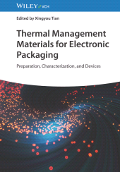 E-book, Thermal Management Materials for Electronic Packaging : Preparation, Characterization, and Devices, Wiley-VCH