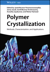 E-book, Polymer Crystallization : Methods, Characterization, and Applications, Wiley-VCH