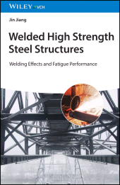 E-book, Welded High Strength Steel Structures : Welding Effects and Fatigue Performance, Wiley-VCH