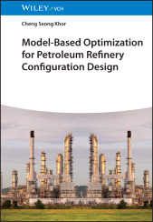 E-book, Model-Based Optimization for Petroleum Refinery Configuration Design, Wiley-VCH