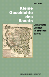 E-book, Kleine Geschichte des Banats : Umkämpfte Grenzen im östlichen Europa, Verlag Friedrich Pustet