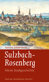 E-book, Sulzbach-Rosenberg - Kleine Stadtgeschichte : Kleine Stadtgeschichte, Verlag Friedrich Pustet