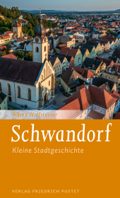 E-book, Schwandorf : Kleine Stadtgeschichte, Verlag Friedrich Pustet