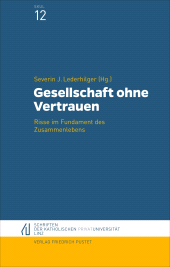 E-book, Gesellschaft ohne Vertrauen : Risse im Fundament des Zusammenlebens, Verlag Friedrich Pustet