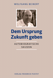E-book, Dem Ursprung Zukunft geben : Autobiografische Skizzen, Verlag Friedrich Pustet