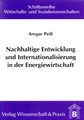 E-book, Nachhaltige Entwicklung und Internationalisierung in der Energiewirtschaft. : Dargestellt am Beispiel der Energieversorgung in der Tschechischen Republik., Verlag Wissenschaft & Praxis
