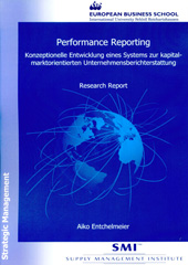 E-book, Performance Reporting. : Konzeptionelle Entwicklung eines Systems zur kapitalmarktorientierten Unternehmensberichterstattung. Research Report aus der Reihe Strategic Management, Verlag Wissenschaft & Praxis