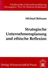 E-book, Strategische Unternehmensplanung und ethische Reflexion., Verlag Wissenschaft & Praxis
