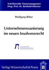 E-book, Unternehmenssanierung im neuen Insolvenzrecht. : Eine Analyse aus Sicht der Kreditinstitute., Ritter, Wolfgang, Verlag Wissenschaft & Praxis