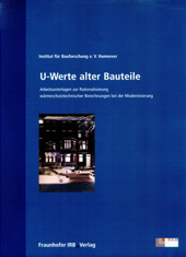 E-book, U-Werte alter Bauteile. : Arbeitsunterlagen zur Rationalisierung wärmeschutztechnischer Berechnungen bei der Modernisierung, Verlag Wissenschaft & Praxis
