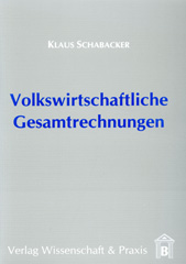 E-book, Volkswirtschaftliche Gesamtrechnungen. : Eine Einführung in die Kreislaufanalyse., Verlag Wissenschaft & Praxis