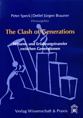 E-book, The Clash of Generations. : Wissens- und Erfahrungstransfer zwischen Generationen., Verlag Wissenschaft & Praxis