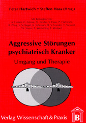 E-book, Aggressive Störungen psychiatrisch Kranker. : Umgang und Therapie., Verlag Wissenschaft & Praxis
