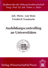 eBook, Ausbildungscontrolling an Universitäten. : Grundlagen, Implementierung und Perspektiven., Stein, Johann H., Verlag Wissenschaft & Praxis