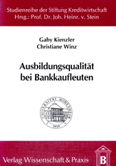 E-book, Ausbildungsqualität bei Bankkaufleuten. : Aus der Sicht von Auszubildenden und Ausbildern., Kienzler, Gaby, Verlag Wissenschaft & Praxis