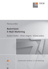 E-book, Basiswissen E-Mail-Marketing. : Kunden binden, Absatz steigern, Kosten senken., Verlag Wissenschaft & Praxis