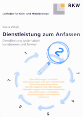 eBook, Dienstleistungen zum Anfassen. : Dienstleistung systematisch konstruieren und formen., Verlag Wissenschaft & Praxis