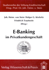 E-book, E-Banking im Privatkundengeschäft. : Eine Analyse strategischer Handlungsfelder., Verlag Wissenschaft & Praxis