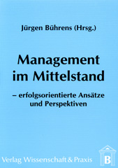 E-book, Management im Mittelstand. : Erfolgsorientierte Ansätze und Perspektiven., Verlag Wissenschaft & Praxis