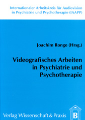 E-book, Videografisches Arbeiten in Psychiatrie und Psychotherapie., Verlag Wissenschaft & Praxis