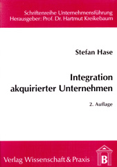 eBook, Integration akquirierter Unternehmen. : Planung, Konzeption, Bewertung und Kontrolle., Hase, Stefan, Verlag Wissenschaft & Praxis
