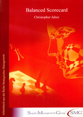 eBook, Balanced Scorecard. : Arbeitsbuch aus der Reihe Strategisches Management der Supply Management GroupâÂÂ¢., Jahns, Christopher, Verlag Wissenschaft & Praxis