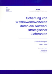 eBook, Schaffung von Wettbewerbsvorteilen durch die Auswahl strategischer Lieferanten. : Executive Report. März 2006., Verlag Wissenschaft & Praxis
