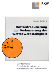 E-book, Rüstzeitreduzierung zur Verbesserung der Wettbewerbsfähigkeit., Verlag Wissenschaft & Praxis
