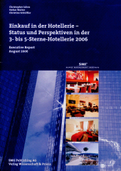 E-book, Einkauf in der Hotellerie : Status und Perspektiven in der 3- bis 5-Sterne-Hotellerie 2006. Executive Report 2006, Verlag Wissenschaft & Praxis