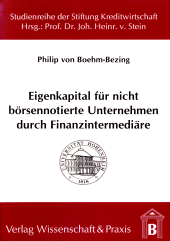 E-book, Eigenkapital für nicht börsennotierte Unternehmen durch Finanzintermediäre : Wirtschaftliche Bedeutung und institutionelle Rahmenbedingungen, Verlag Wissenschaft & Praxis