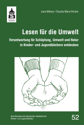 m, Lesen für die Umwelt : Verantwortung für Schöpfung, Umwelt und Natur in Kinder- und Jugendbüchern entdecken, wbv Publication