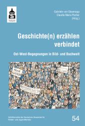 m, Geschichte(n) erzählen verbindet : Ost-West-Begegnungen in Bild- und Buchwelt, wbv Publication