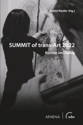 m, SUMMIT of trans-Art 2022 : Künste im Dialog, wbv Publikation