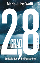 E-book, 2,8 Grad : Endspiel für die Menschheit, Westend Verlag