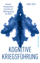 E-book, Kognitive Kriegsführung : Neueste Manipulationstechniken als Waffengattung der NATO, Westend Verlag