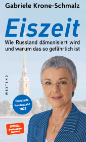 E-book, Eiszeit : Wie Russland dämonisiert wird und warum das so gefährlich ist, Westend Verlag