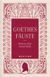 eBook, Goethes Fäuste : Bediene dich deiner Kraft, Westend Verlag