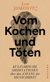 E-book, Vom Kochen und Töten : Kulinarische Meditationen über den Anfang der Menschheit, Westend Verlag