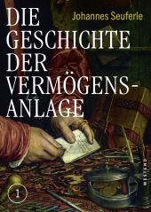 E-book, Die Geschichte der Vermögensanlage : 2 Bände im Schuber, Westend Verlag